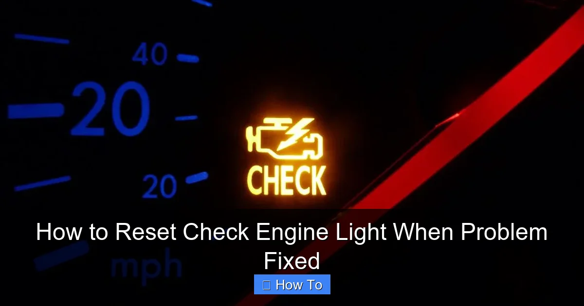 How to Reset Check Engine Light When Problem Fixed