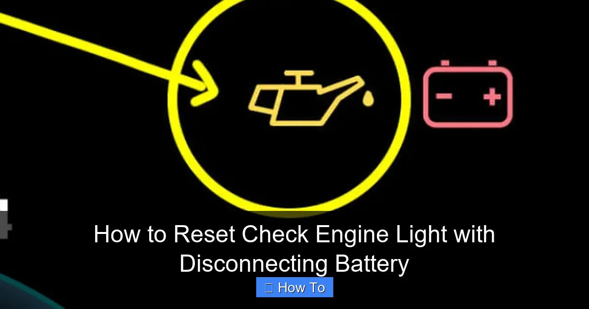 How to Reset Check Engine Light with Disconnecting Battery