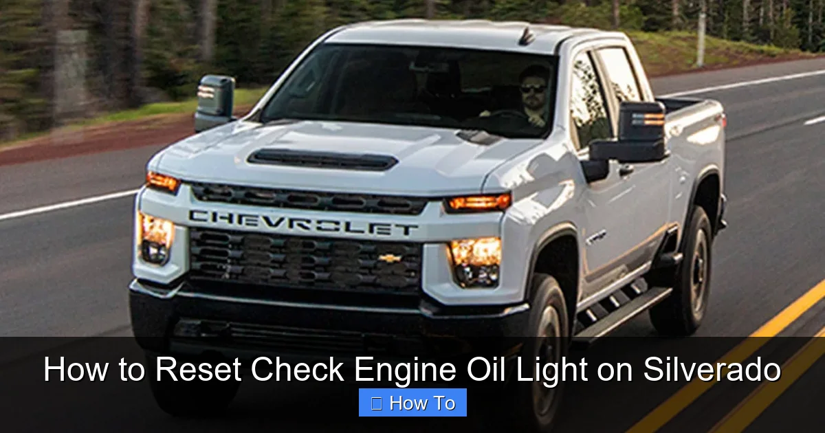 How to Reset Check Engine Oil Light on Silverado