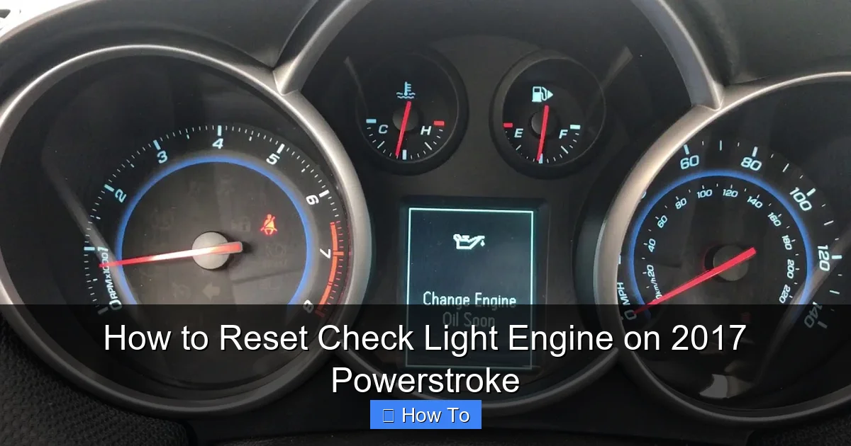 How to Reset Check Light Engine on 2017 Powerstroke