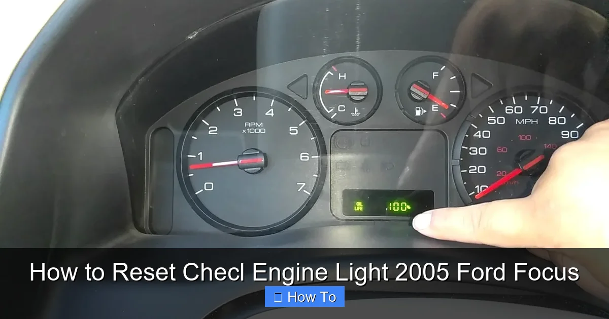 How to Reset Checl Engine Light 2005 Ford Focus