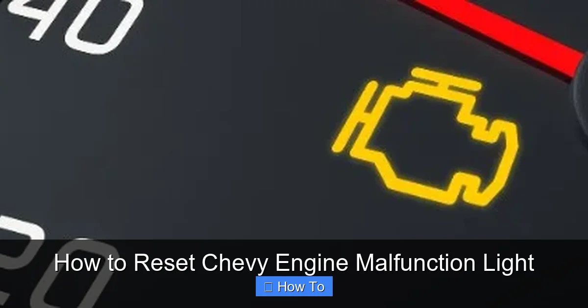 How to Reset Chevy Engine Malfunction Light