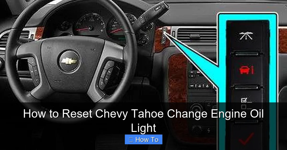 How to Reset Chevy Tahoe Change Engine Oil Light