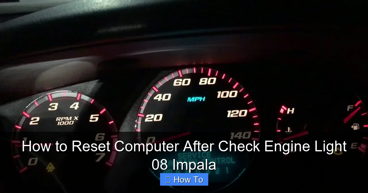 How to Reset Computer After Check Engine Light 08 Impala