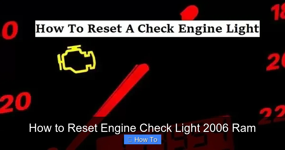 How to Reset Engine Check Light 2006 Ram