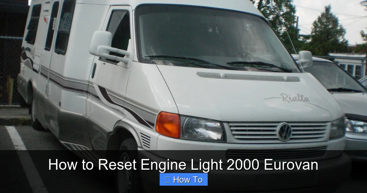 How to Reset Engine Light 2000 Eurovan