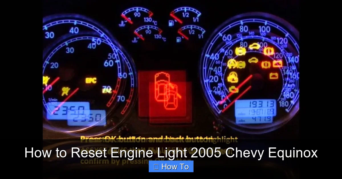 How to Reset Engine Light 2005 Chevy Equinox