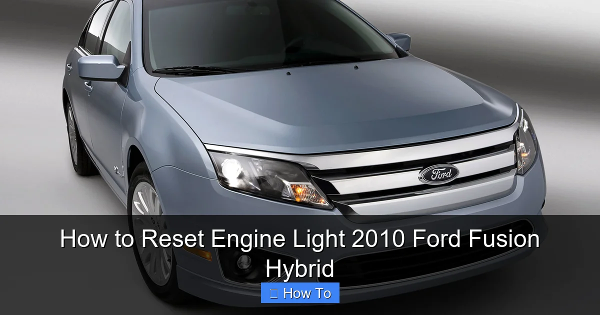 How to Reset Engine Light 2010 Ford Fusion Hybrid