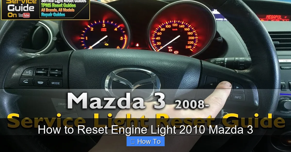 How to Reset Engine Light 2010 Mazda 3