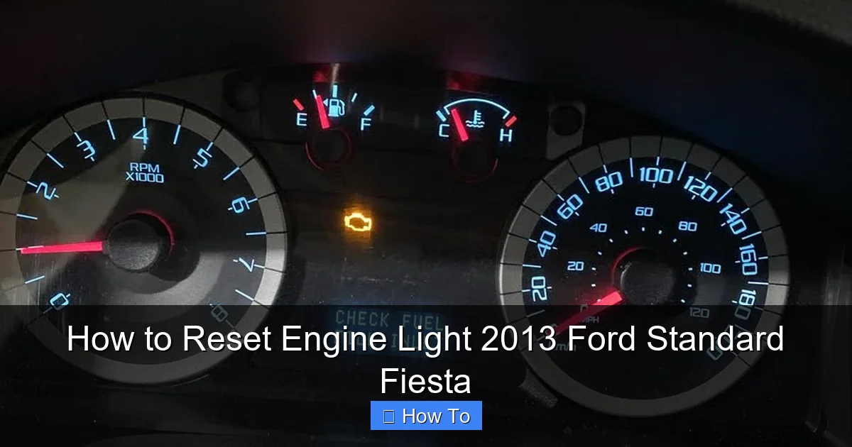 How to Reset Engine Light 2013 Ford Standard Fiesta