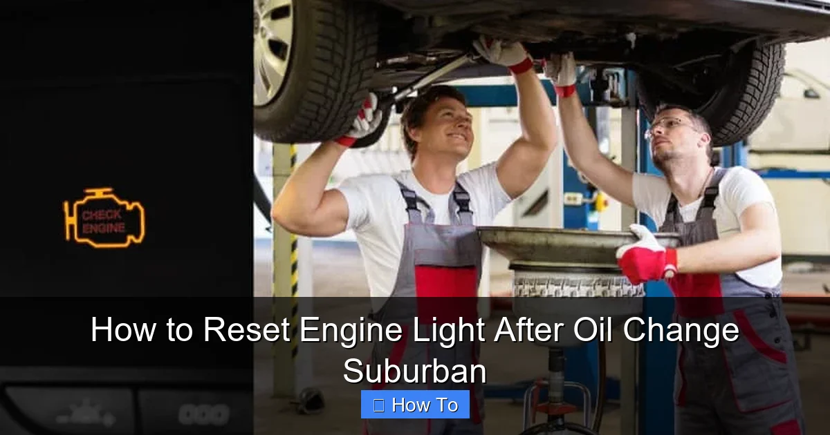 How to Reset Engine Light After Oil Change Suburban