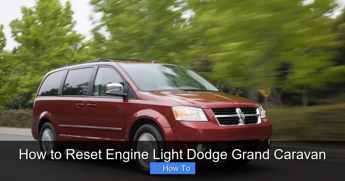 How to Reset Engine Light Dodge Grand Caravan