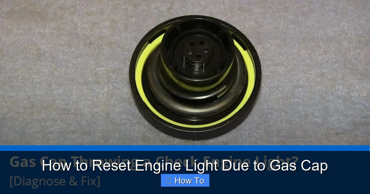 How to Reset Engine Light Due to Gas Cap