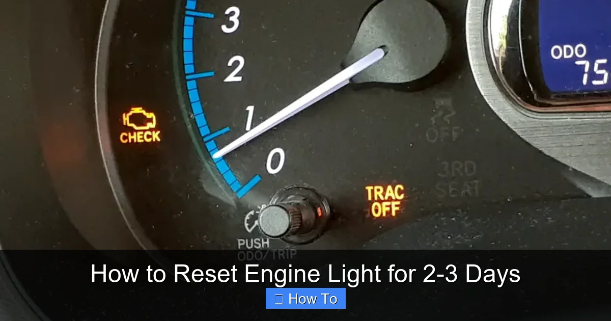 How to Reset Engine Light for 2-3 Days
