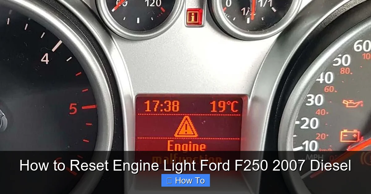 How to Reset Engine Light Ford F250 2007 Diesel