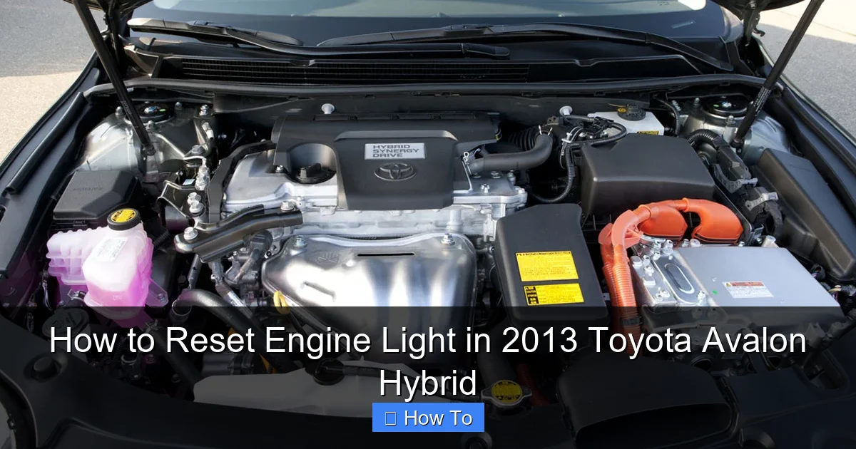 How to Reset Engine Light in 2013 Toyota Avalon Hybrid