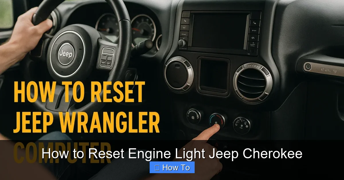 How to Reset Engine Light Jeep Cherokee