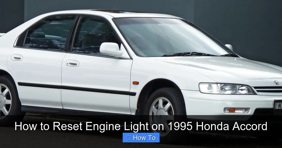 How to Reset Engine Light on 1995 Honda Accord