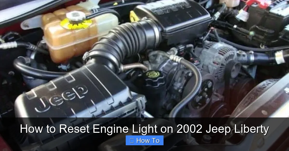 How to Reset Engine Light on 2002 Jeep Liberty