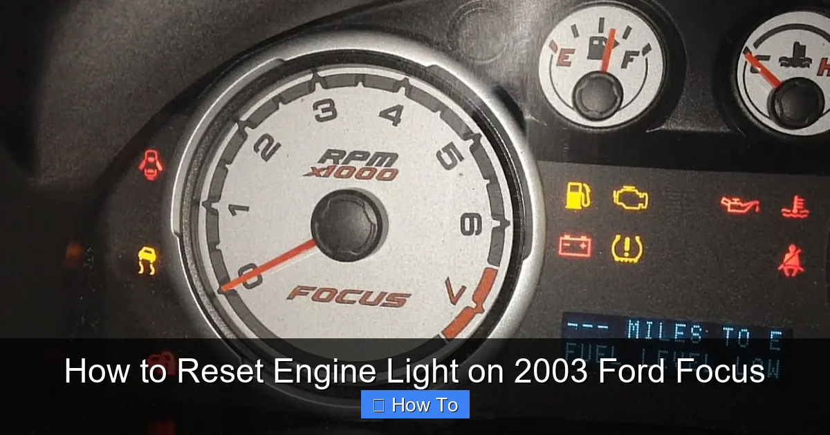 How to Reset Engine Light on 2003 Ford Focus