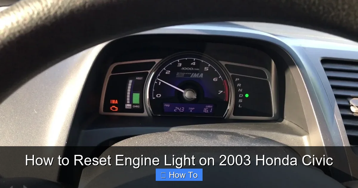 How to Reset Engine Light on 2003 Honda Civic
