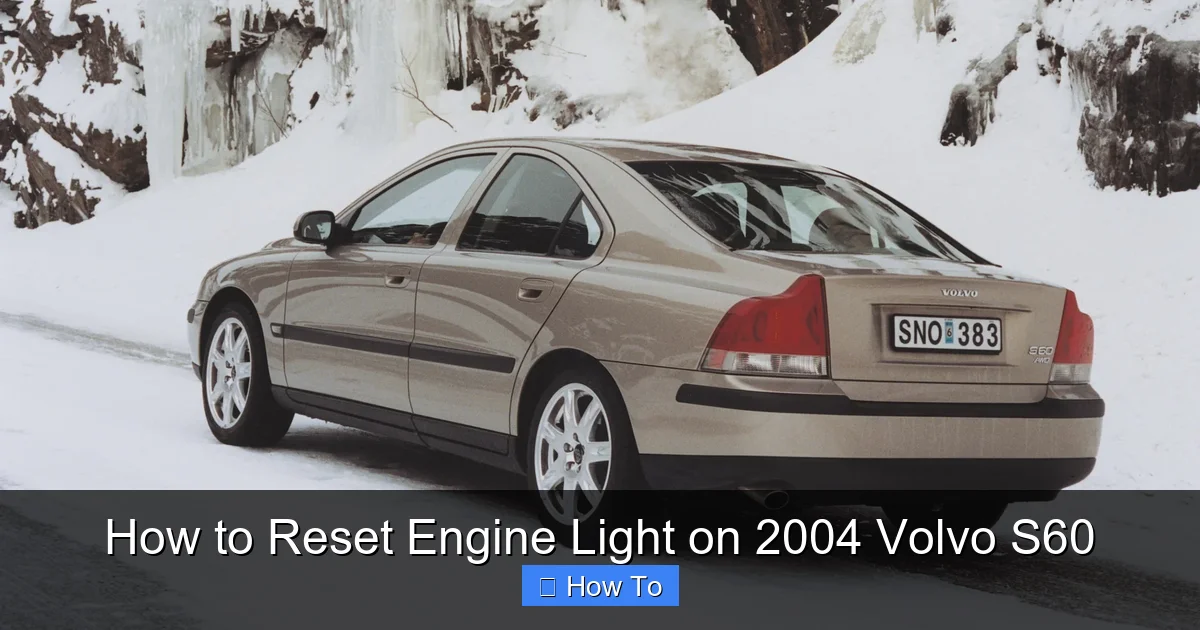 How to Reset Engine Light on 2004 Volvo S60