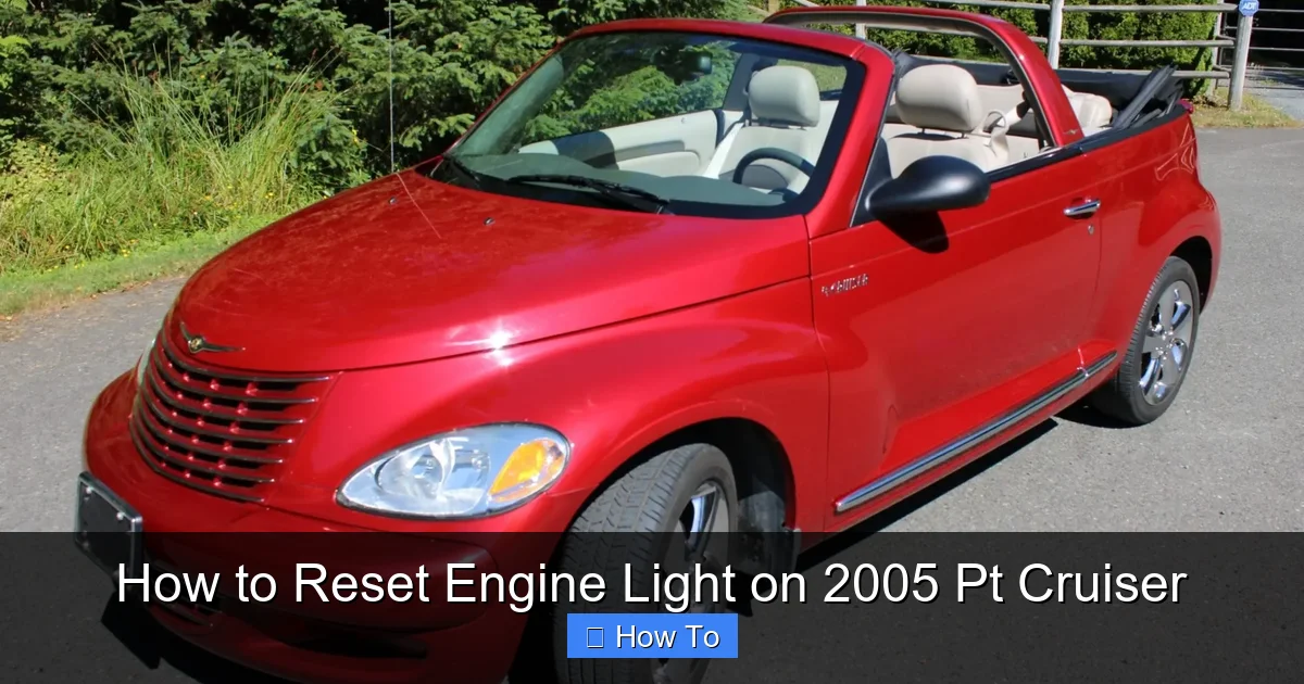 How to Reset Engine Light on 2005 Pt Cruiser