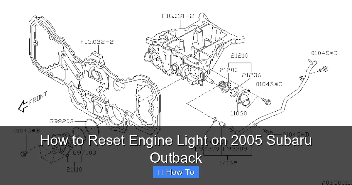 How to Reset Engine Light on 2005 Subaru Outback