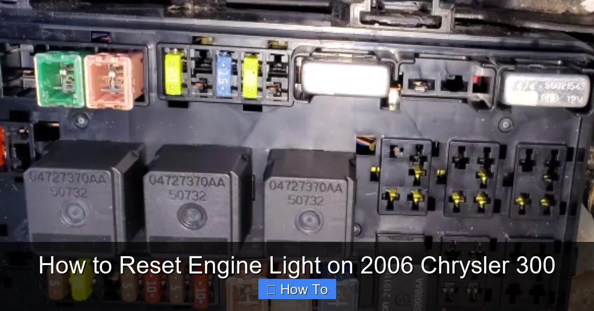How to Reset Engine Light on 2006 Chrysler 300