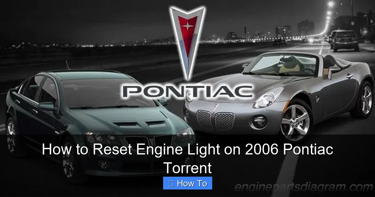 How to Reset Engine Light on 2006 Pontiac Torrent