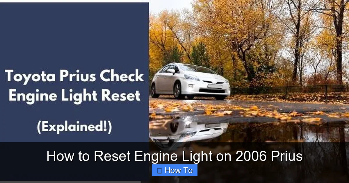 How to Reset Engine Light on 2006 Prius