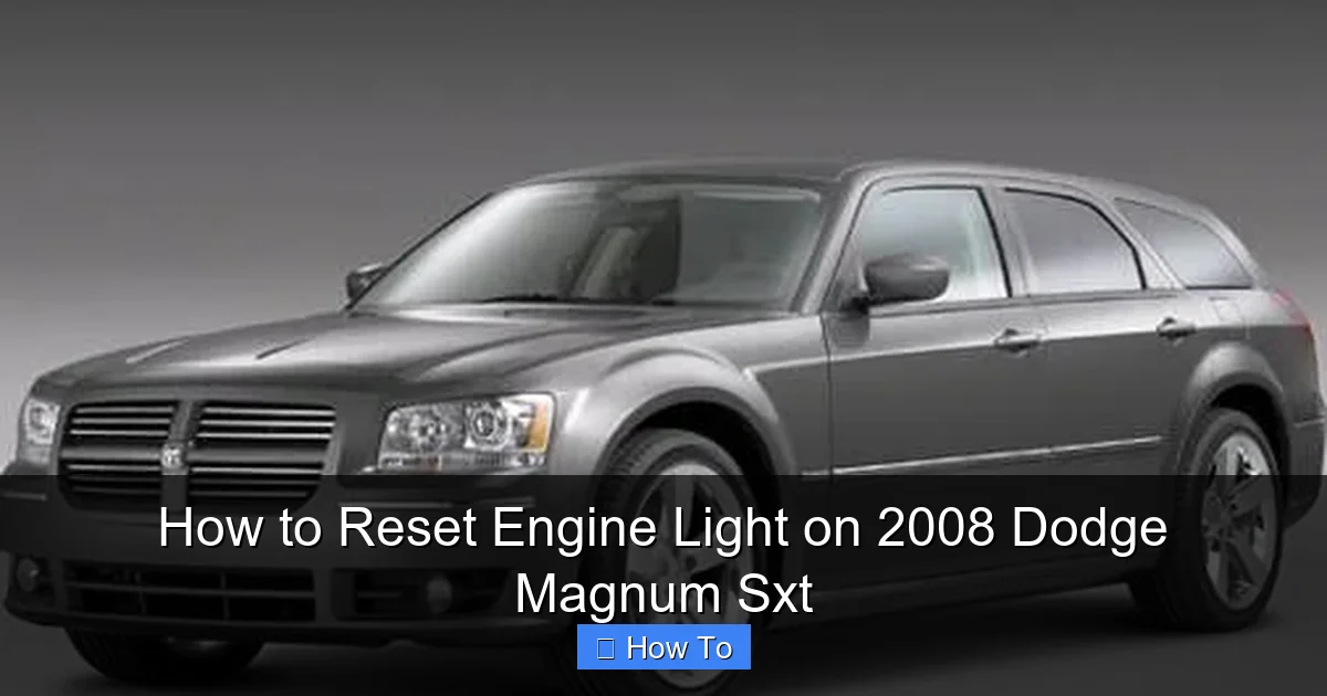 How to Reset Engine Light on 2008 Dodge Magnum Sxt
