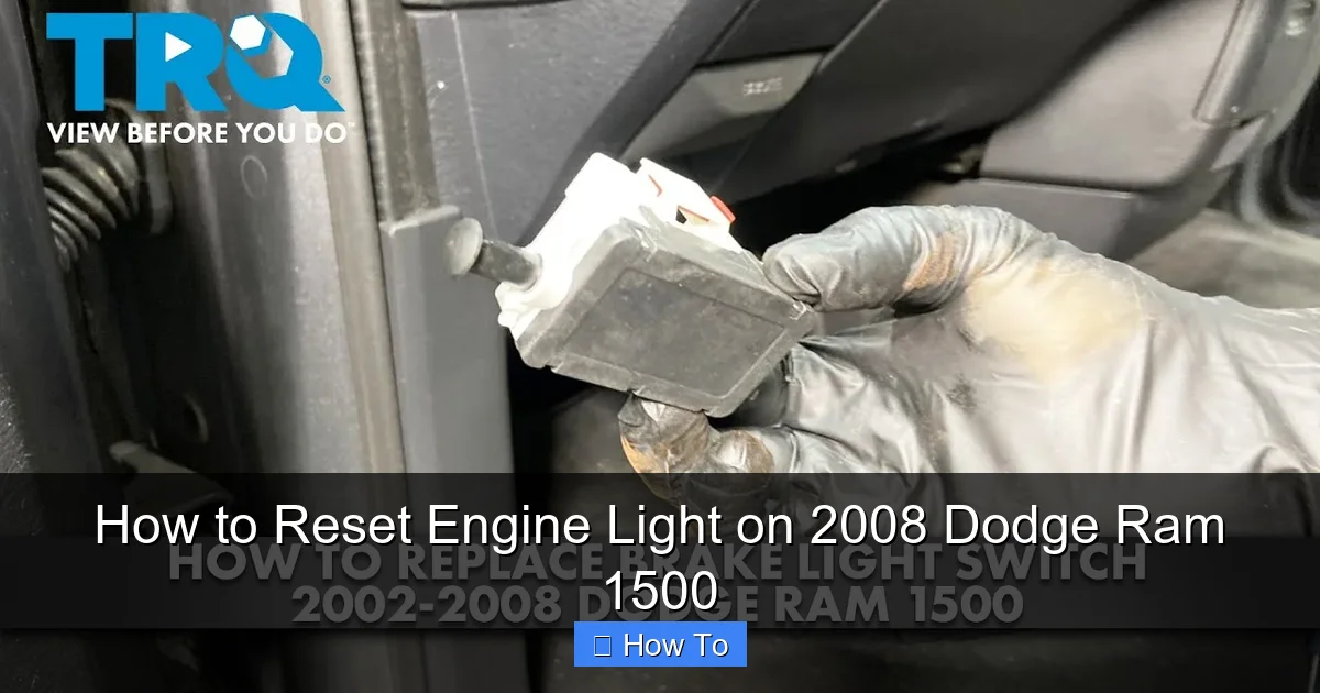 How to Reset Engine Light on 2008 Dodge Ram 1500