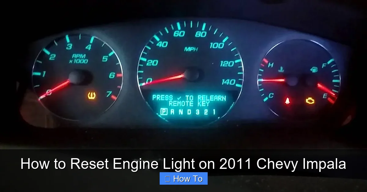 How to Reset Engine Light on 2011 Chevy Impala
