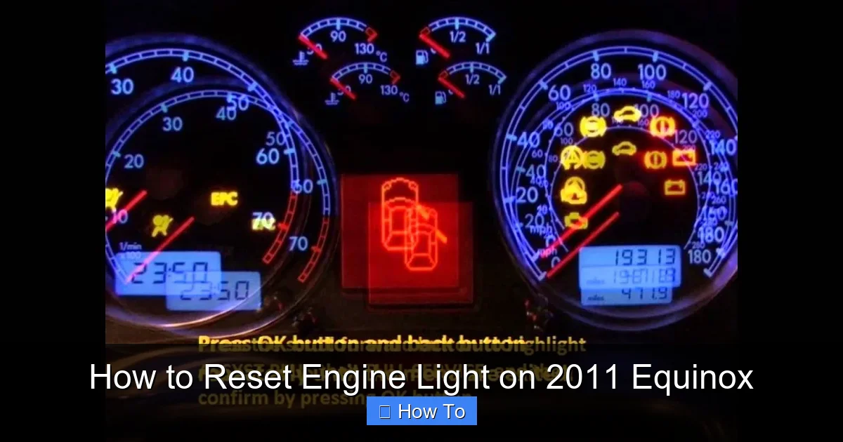 How to Reset Engine Light on 2011 Equinox