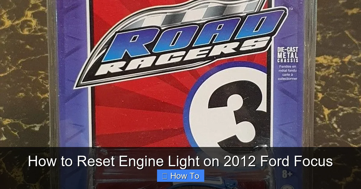How to Reset Engine Light on 2012 Ford Focus