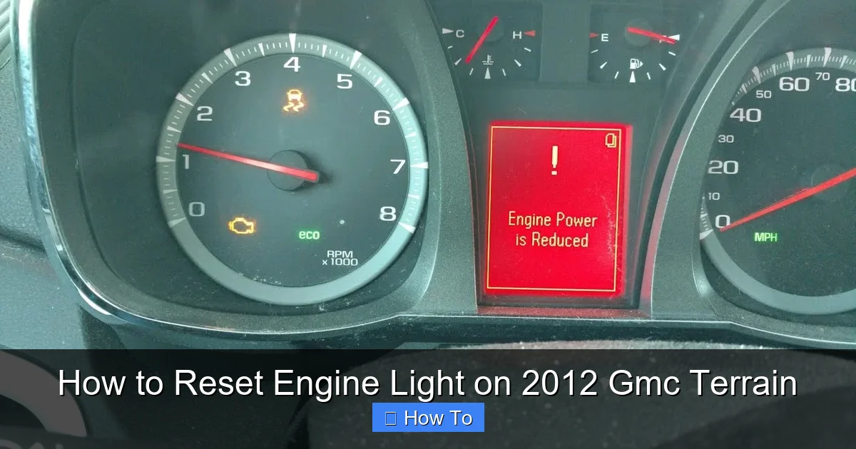 How to Reset Engine Light on 2012 Gmc Terrain