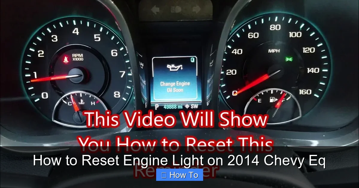 How to Reset Engine Light on 2014 Chevy Eq