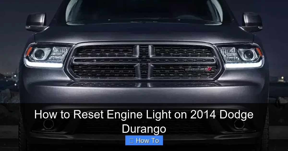 How to Reset Engine Light on 2014 Dodge Durango