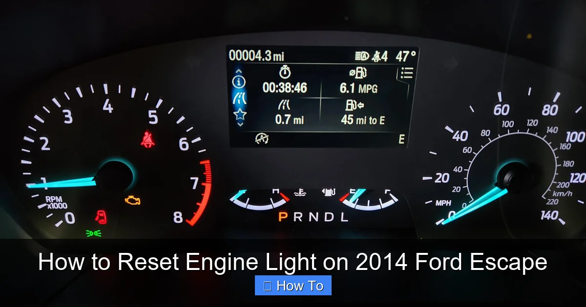 How to Reset Engine Light on 2014 Ford Escape