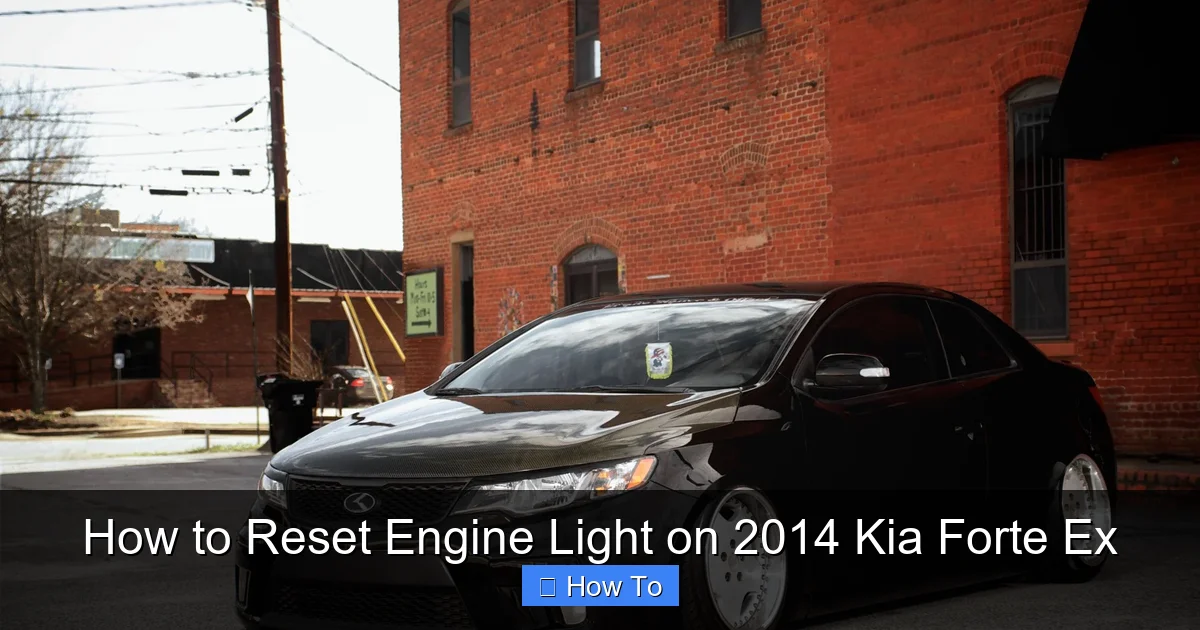 How to Reset Engine Light on 2014 Kia Forte Ex