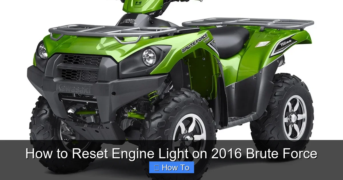 How to Reset Engine Light on 2016 Brute Force