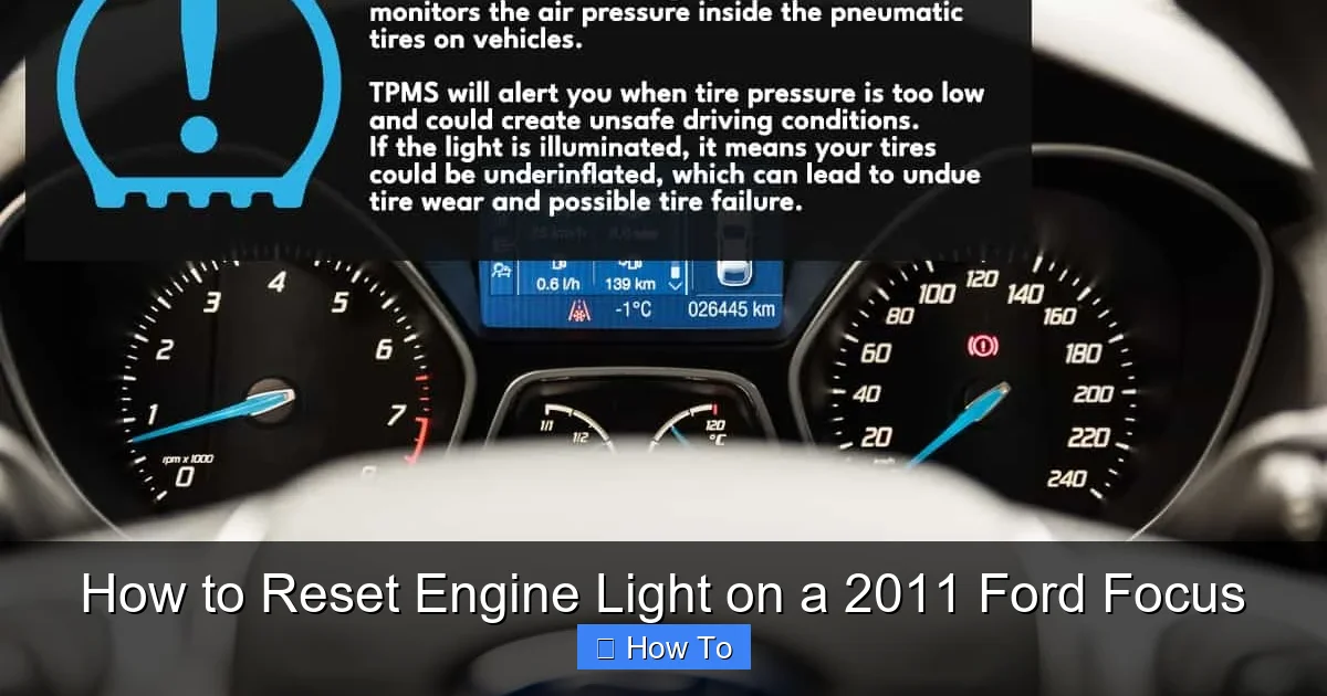 How to Reset Engine Light on a 2011 Ford Focus