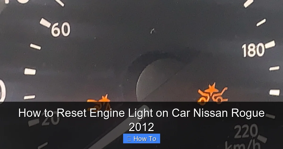 How to Reset Engine Light on Car Nissan Rogue 2012