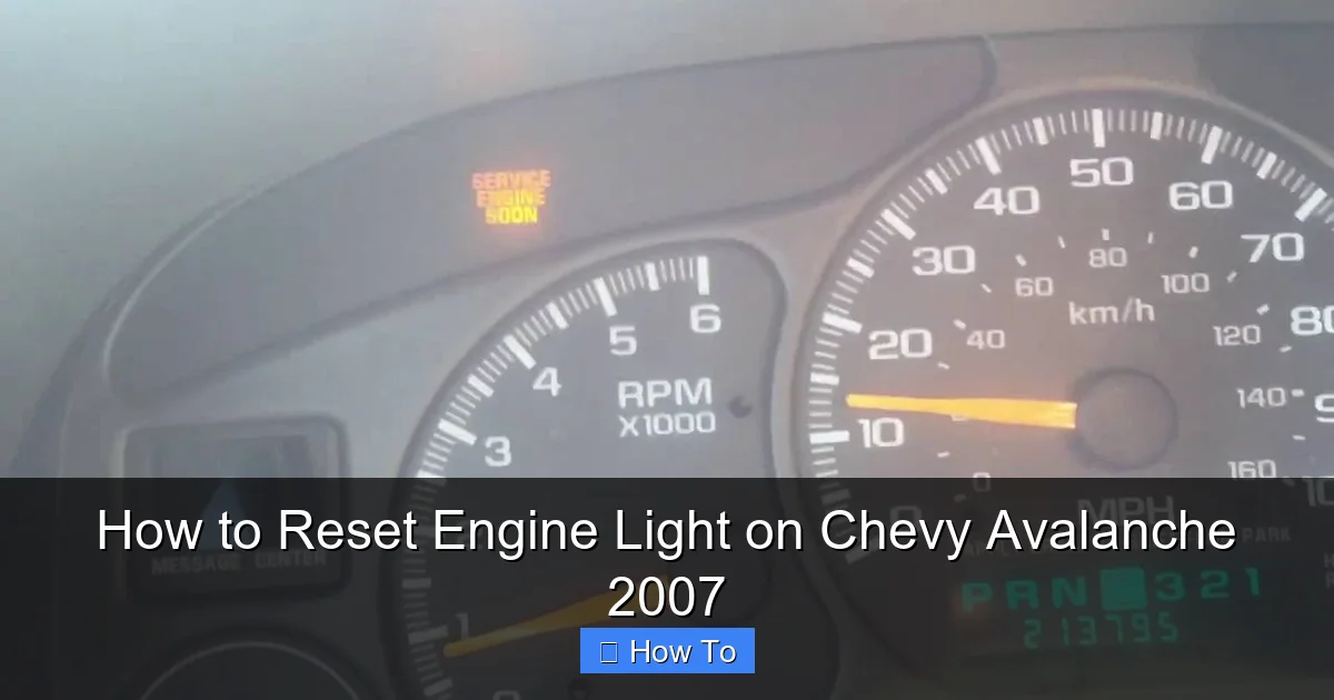 How to Reset Engine Light on Chevy Avalanche 2007