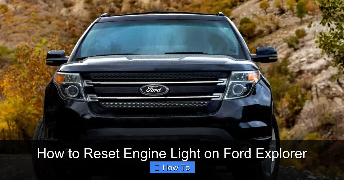 How to Reset Engine Light on Ford Explorer