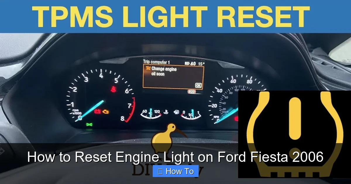 How to Reset Engine Light on Ford Fiesta 2006