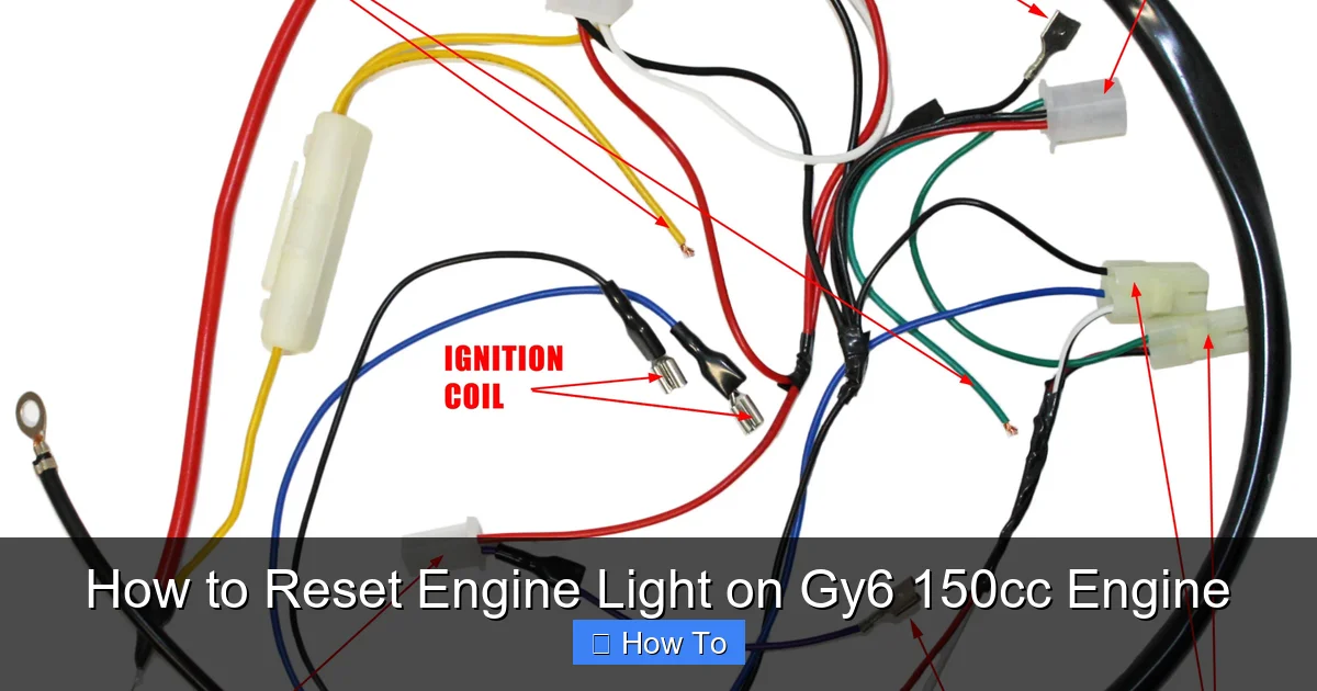 How to Reset Engine Light on Gy6 150cc Engine