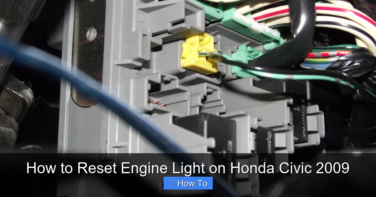 How to Reset Engine Light on Honda Civic 2009