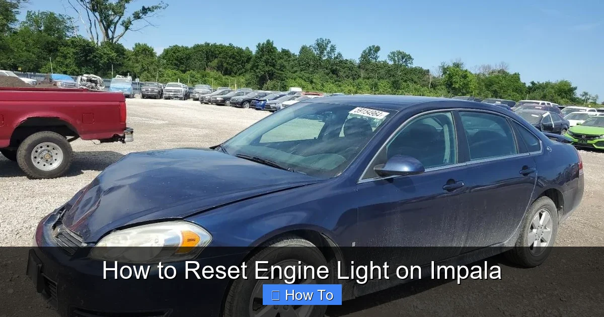 How to Reset Engine Light on Impala